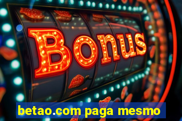 betao.com paga mesmo